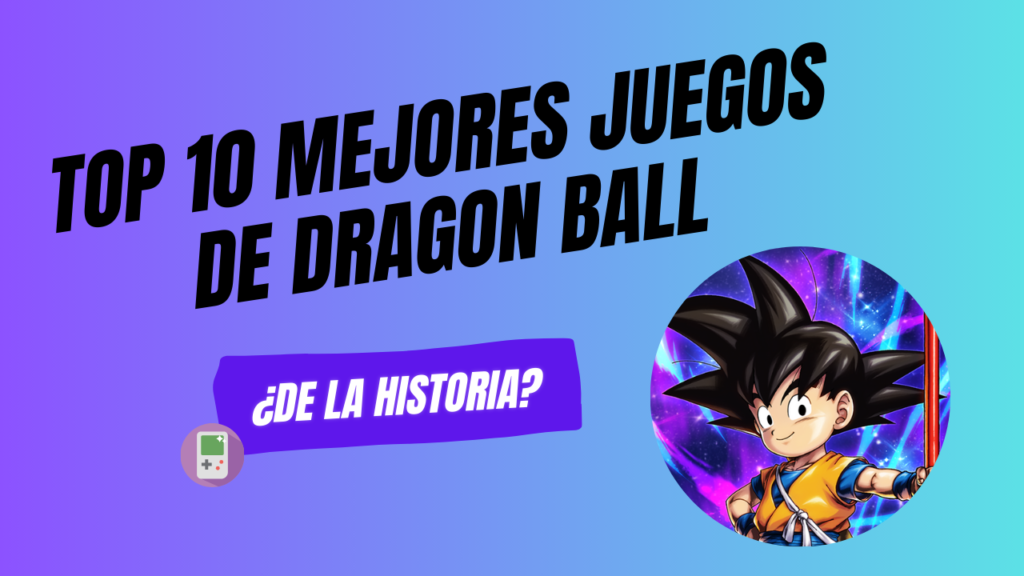 Top 10 Best Dragon Ball Games for Android: The Ultimate Fan Experience!